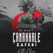 Çanakkale Zaferi Kutlu Olsun!