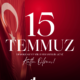15 Temmuz Demokrasi ve Millî Birlik Günü